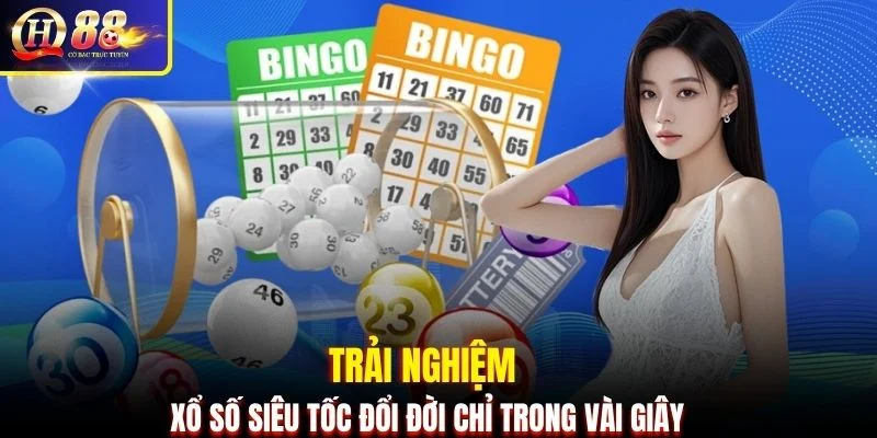 Trải nghiệm xổ số siêu tốc đổi đời chỉ trong vài giây